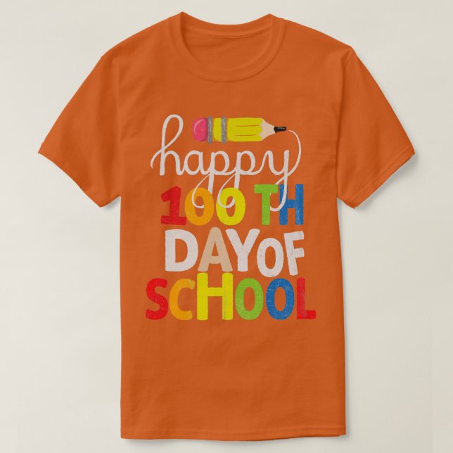 Camiseta Feliz 100º Dia de Professores e Estudantes Clas (Frente do Design)