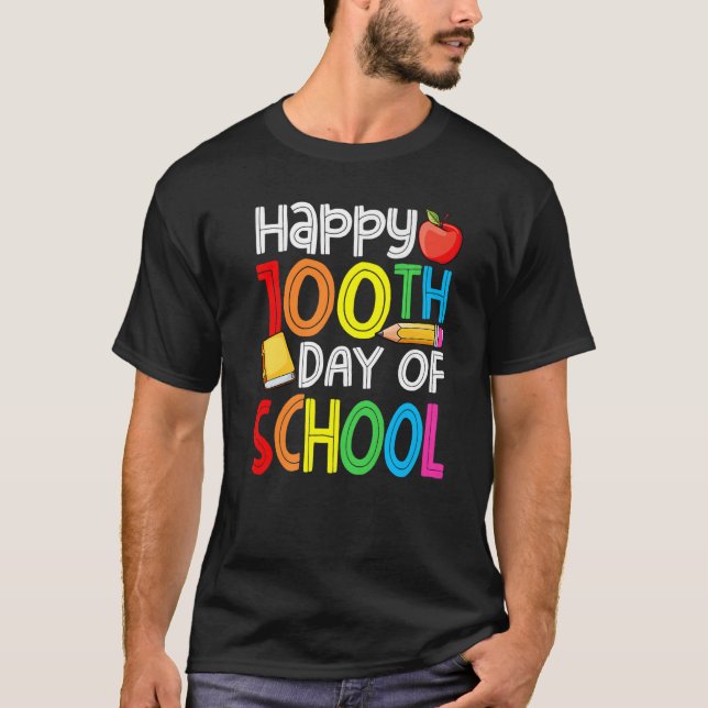 Camiseta Feliz 100º Dia dos Professores Escolares 100 Dias  (Frente)