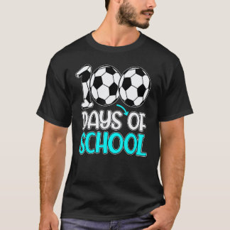 Camiseta Feliz 100 Dias De Escola 100º Dia Futebol Professo