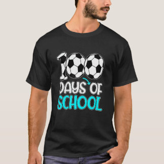 Camiseta Feliz 100 Dias De Escola 100º Dia Futebol Professo