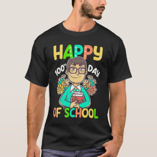 Camiseta Feliz 100 Dias De Escola 100 Dias De Escola Profes