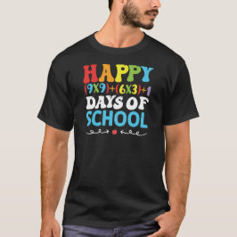 Camiseta Feliz 100 dias de escola, feliz 1rua dia de escola
