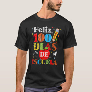 Camiseta Feliz 100 Dias De Escola Português Feliz 100º Dia