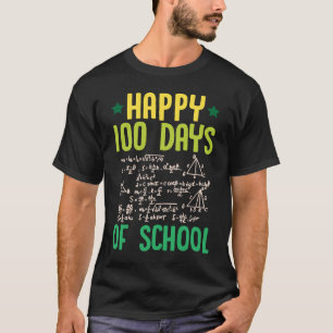 Camiseta Feliz 100 Dias De Formação De Professores De Matem