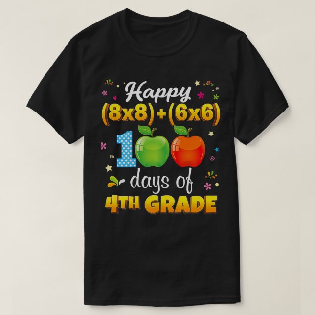 Camiseta Feliz 100 Dias De Fórmula Matemática Do 4º Ano 100 (Frente do Design)