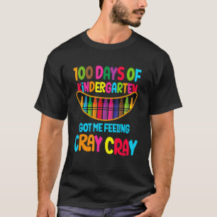 Camiseta Feliz 100 Dias De Jardim De Infância Sentiu-Se Cra