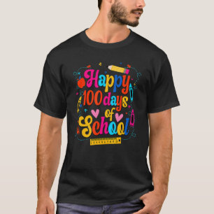 Camiseta Feliz 100 Dias De Vida Escolar Professores Alunos