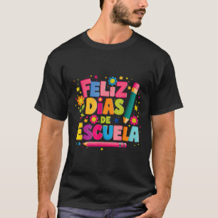 Camiseta Feliz 100 Diaz De Escuela 100º Dia da Escola Espan