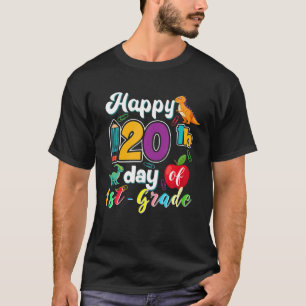 Camiseta Feliz 120º Dia Do Primeiro Grau, 100 Dias De Esco