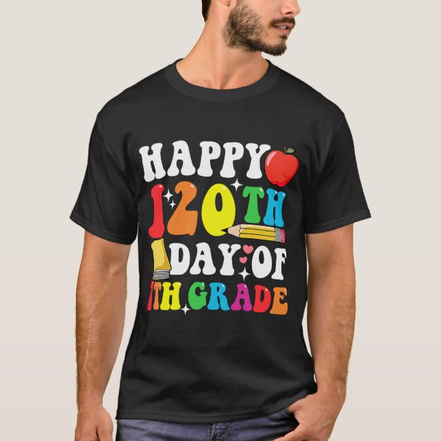 Camiseta Feliz 120 dias, 7, ano 120º dia do Teac Escolar (Frente)