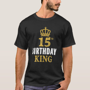 Camiseta Feliz 15 Birthday King 15 Anos Ideias de Festa