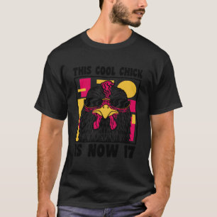 Camiseta Feliz 17º Aniversário, Galinha Legal De 17 Anos