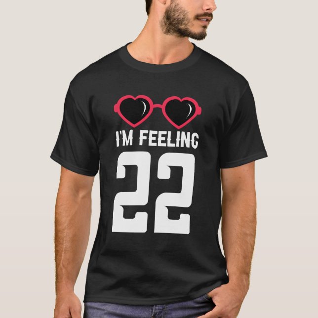 Camiseta Feliz 22º Estou Sentindo 22 (Frente)