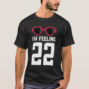 Camiseta Feliz 22º Estou Sentindo 22