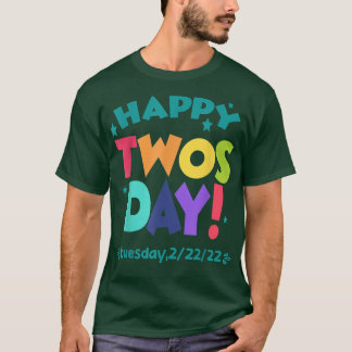Camiseta Feliz 22222 Terça-feira, 22 de fevereiro de 2022