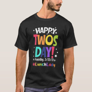 Camiseta Feliz 22/22/22 Terça-feira 2/22 - Senhora Merende
