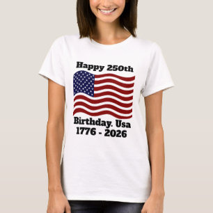 Camiseta Feliz 250º Aniversário EUA. América 4 de julho de