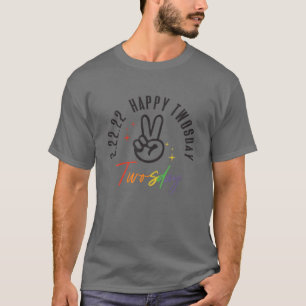Camiseta Feliz 2/22/22 Terça-Feira, 22 De Fevereiro De 2022