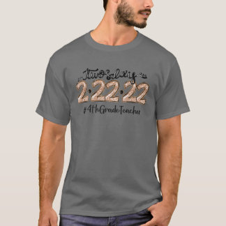 Camiseta Feliz 2/22/22 Terça-Feira-Feira-Quarta-Feira-4º Gr
