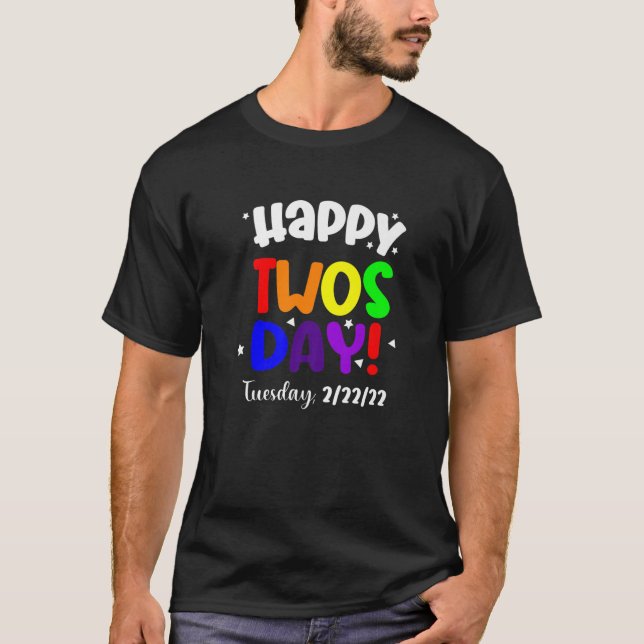 Camiseta Feliz 2/22/22 Terça-Feira, Terça-Feira, 22 De Feve (Frente)