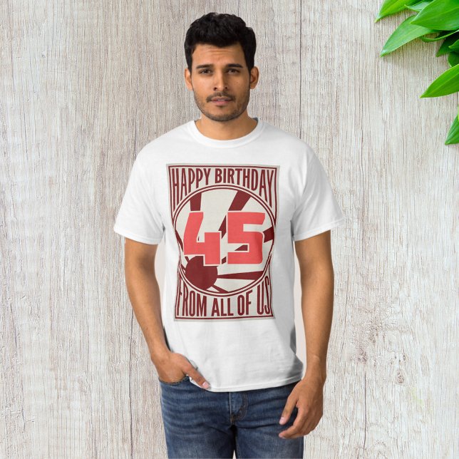 Camiseta Feliz 45º aniversário (Criador carregado)