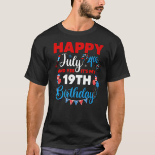 Camiseta Feliz 4 de julho E Sim É a minha 19ª edição de ani