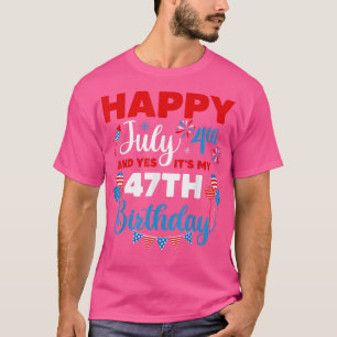 Camiseta Feliz 4 de julho e Sim, é a minha Indep de 47º ani