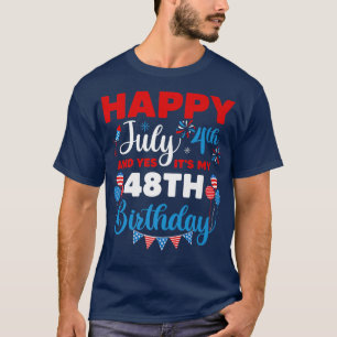 Camiseta Feliz 4 de julho e Sim, é a minha Indep de 48º ani