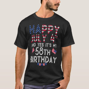 Camiseta Feliz 4 de julho e Sim, é o meu 58º aniversário de