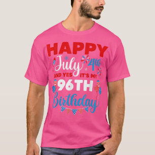 Camiseta Feliz 4 de julho e Sim, é o meu 96º Aniversário.