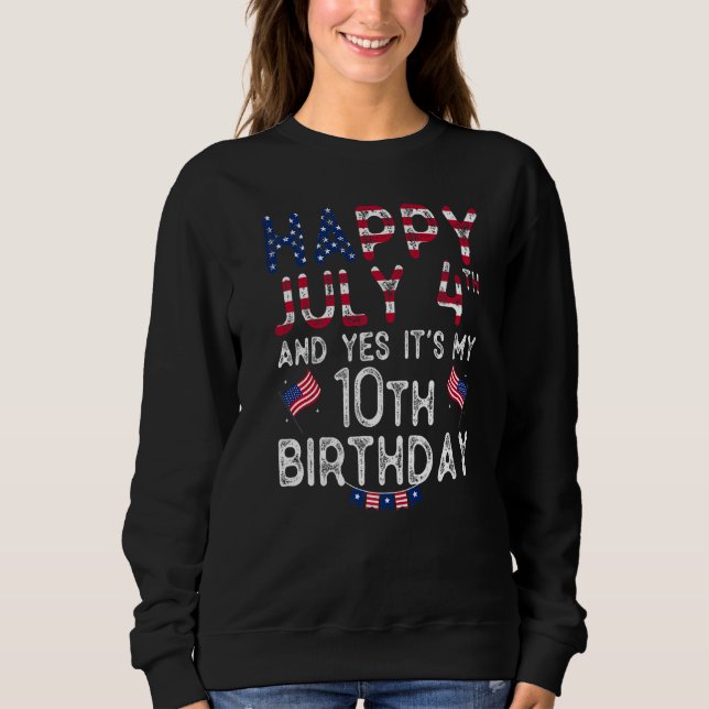 Camiseta Feliz 4 de julho E Sim É o meu décimo aniversário  (Frente)