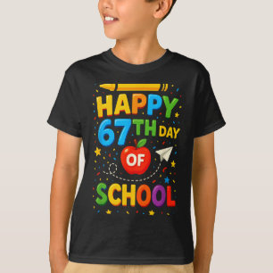 Camiseta Feliz 67º Dia De Escola Professor Aluno Divertido