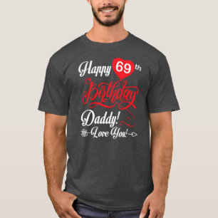 Camiseta Feliz 69º Pai de aniversário Papa Pai 69 anos
