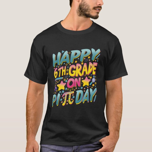 Camiseta Feliz 6 do Sexto Ano em Professores de Matemática  (Frente)