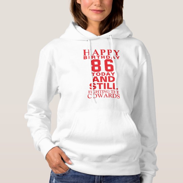 Camiseta Feliz 86º aniversário do Hoodie por um dia especia (Frente)