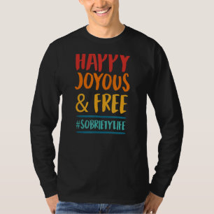 Camiseta Feliz Alegria E Livre Sobriedade Vida Inspiraciona