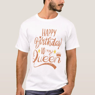 Camiseta Feliz Aniversário à Minha Rainha