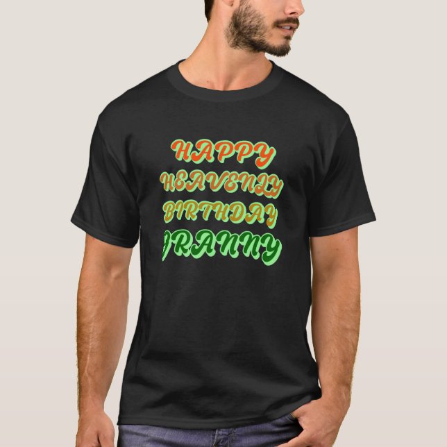Camiseta Feliz aniversário do céu GRANNY Heavenly Birthday  (Frente)