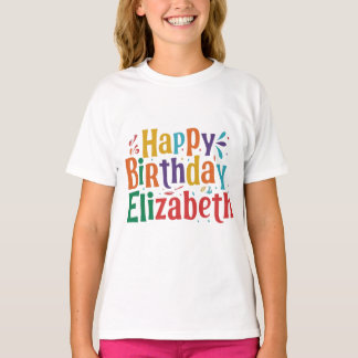 Camiseta Feliz Aniversário Elizabeth: Torne-o exclusivament