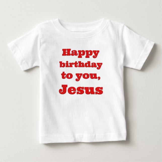 Camiseta Feliz aniversário, Jesus, presente de Natal (Frente)