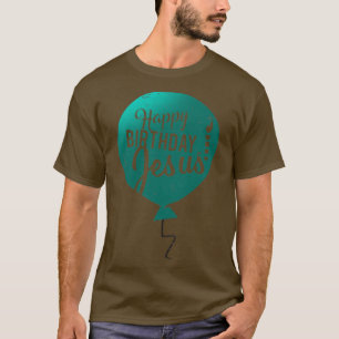 Camiseta Feliz aniversário Jesus verdadeiro significado do 
