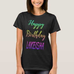 Camiseta Feliz Aniversário Lakeisha Idea