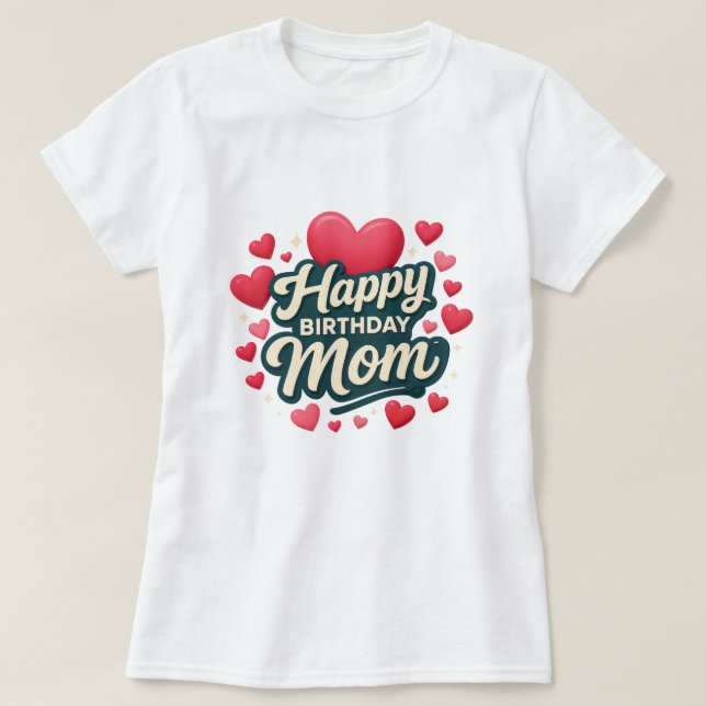 Camiseta Feliz aniversário Mãe (Frente do Design)