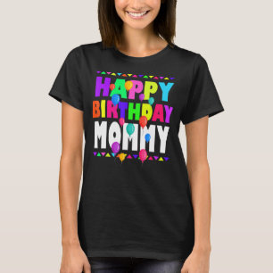 Camiseta Feliz Aniversário Mamãe Cute Toddler Correspondend