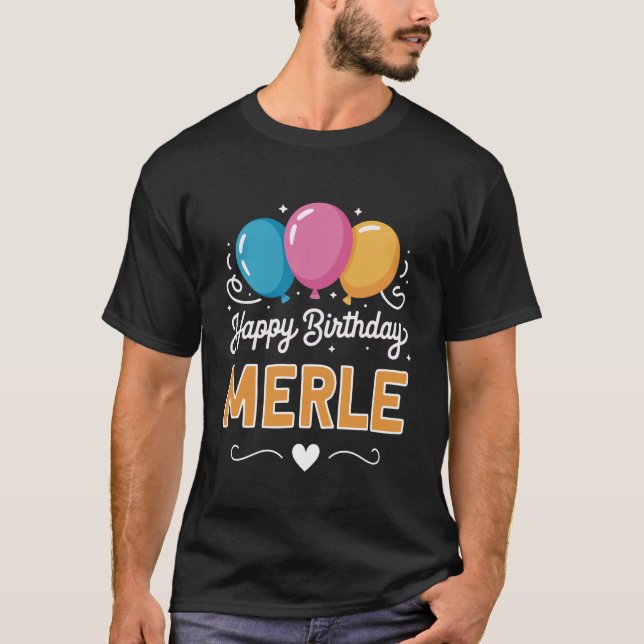 Camiseta Feliz Aniversário Merle (Frente)