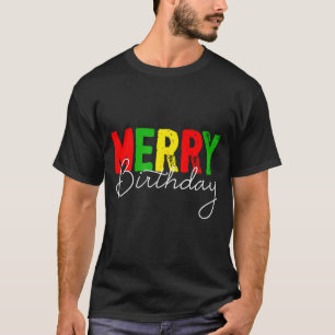 Camiseta Feliz Aniversário, Nascido no Dia de Natal