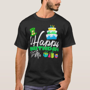 Camiseta Feliz aniversário para mim Bolo no Dia de São Patr