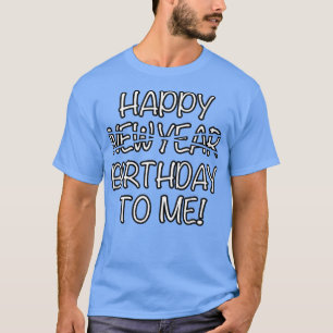 Camiseta Feliz Aniversário Para Mim, Em Vez De Novos Dentes