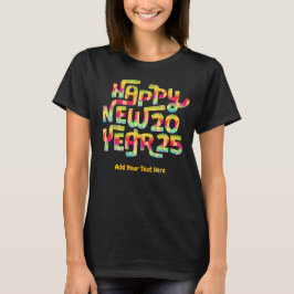 Camiseta Feliz ano novo 2025 Trendy Colorful Personalizado