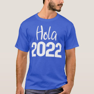 Camiseta Feliz ano novo Hola 2022